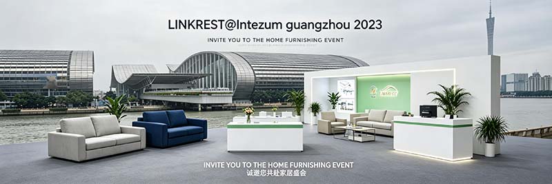 LINKREST CIFF guangzhou Slaapbankmechanismen Nieuws